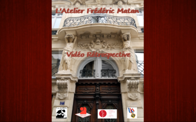 Vidéo Rétrospective Atelier Frédéric Matan